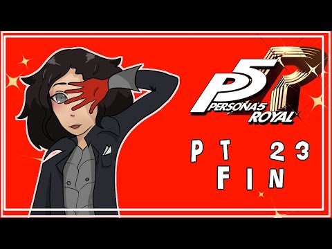 Persona 5 Royal pt 23 FINALE