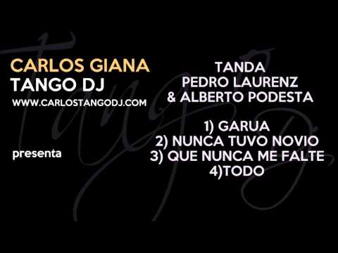 Carlos Tango DJ - Tanda Pedro LAURENZ - Alberto PODESTÁ - 01