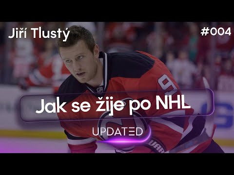 Jiří Tlustý – Jak se žije po NHL| UPDATED #004