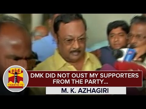 DMK did not Oust my Supporters from the Party : M. K. Azhagiri - Thanthi TV