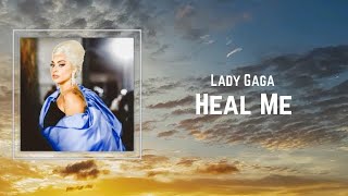 Lady Gaga - Heal Me (Lyrics) 🎵