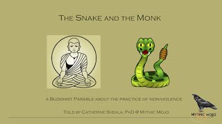 The Snake and the Monk: A Buddhist Parable