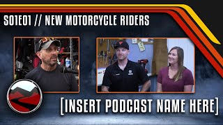 New Motorcycle Riders // E01  🎤 #podcast