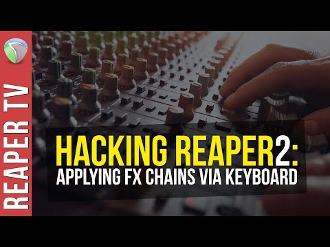 Power Up Your Mixing with FX Chains via Keyboard Shortcuts