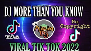 Download lagu DJ MORE THAN YOU KNOW II DJ VIRAL TIK TOK 2022 II DJ NO COPYRIGHT II AIRIN DJ mp3 Download lagu DJ MORE THAN YOU KNOW II DJ VIRAL TIK TOK 2022 II DJ NO COPYRIGHT II AIRIN DJ mp3