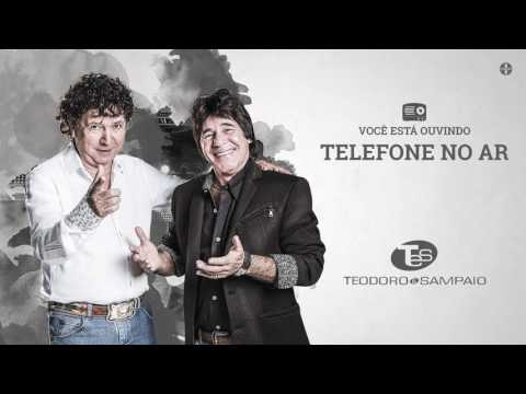 Teodoro e Sampaio - Telefone No Ar