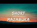 SHORT MAZABUKA- NDILILA