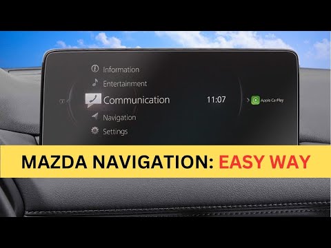 How To Use The 2024 Mazda Navigation Work in a Cumbersome and Easy Ways