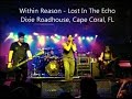 Within Reason Live Lost In The Echo Dixie ...