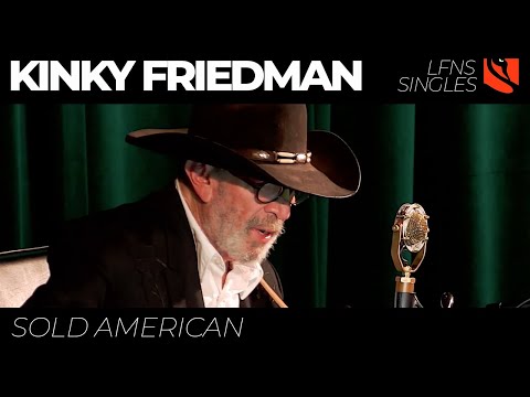 Sold American | Kinky Friedman