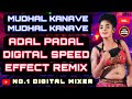 Mudhal Kanave Song Adal Padal Song Digital Audio Echo Efx Effects ️Use Speakers ️