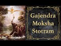 Gajendra Moksha Stotram