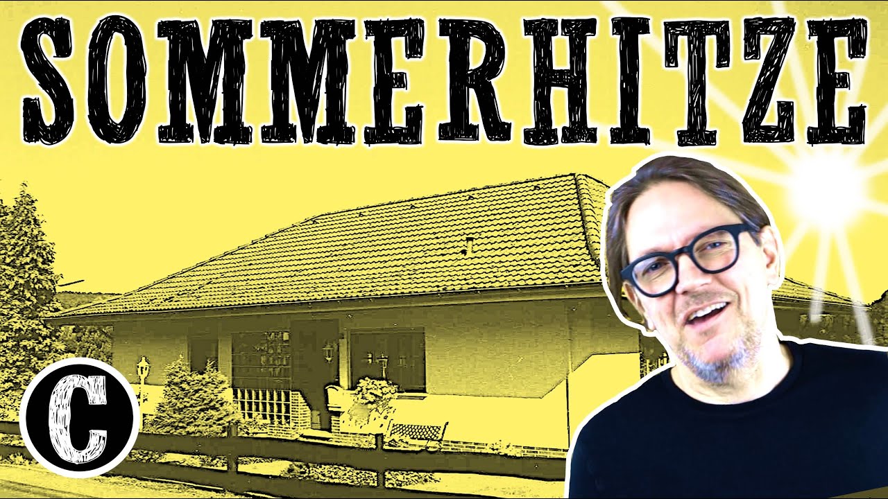 Sommerhitze in der Wohnung - Was sind die wirklichen Ursachen? -  Was kann man effektiv dagegen tun?