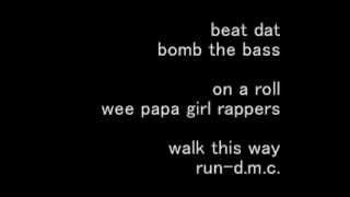 ☆bomb the bass/beat dat ~☆wee papa girl rappers/on a roll ~☆Ｒun-ＤＭＣ　/walk this way