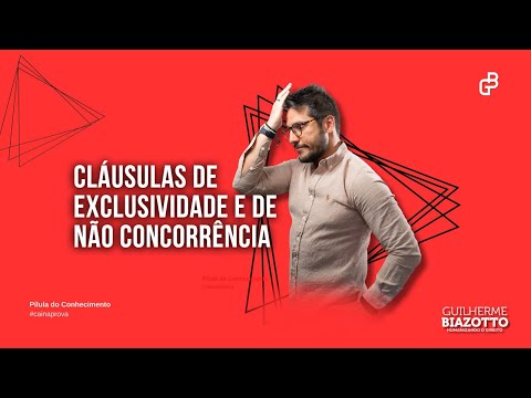 Cláusulas Exclusividade e Não Concorrência