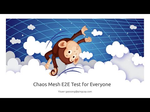 Chaos Mesh E2E Test for Everyone
