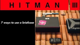 HITMAN 3, 7 ways to use a briefcase