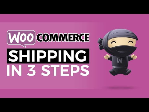 Woocommerce Setup WordPress - Shipping in 3 Simple Steps