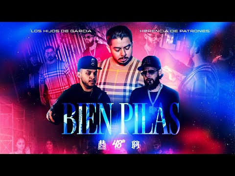 Los Hijos de Garcia x Herencia De Patrones - Bien Pilas [Official Video]