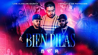 Los Hijos de Garcia x Herencia De Patrones - Bien Pilas [Official Video]
