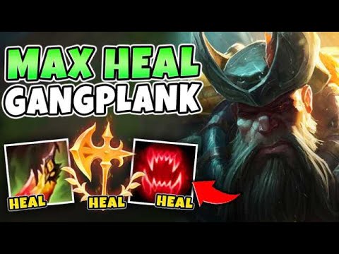 MAX HEAL GANGPLANK BUILD! New deaths dance heals through ANYTHING - League of Legends