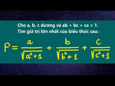 Cho a b c dương e ab + bc + ca = 1. Tìm GTLN của P = a/căn(a^2+1) + b/căn(b^2+1) + c/căn(c^2+1)