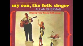 Allan Sherman "My Son, The Folk Singer"    My Zelda