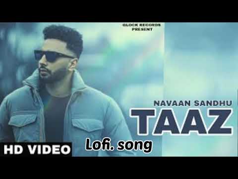 Taaz Lofi song 😍😍 // #punjabi #song #lofi #song #taaz #song // @Lofibeats2543