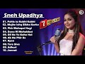 Sneh Upadhya Top Tranding Sad Song Sneh Upadhya Sad Songs Relaxing Song Old Cover Song