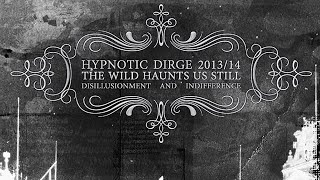 Hypnotic Dirge 2013/14 | Disillusionment and Indifference [Full Compilation Album]