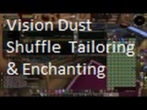 Vision Dust Tailoring & Enchanting Shuffle - Silenthunder's WoW Gold Guides