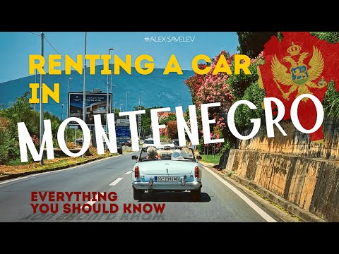 How to Rent a Car in Montenegro | My Experience + Best Advice