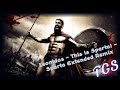 Leonidas This Is Sparta Sparta Extended Remix