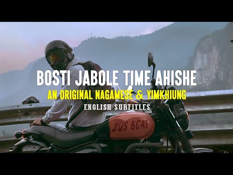 Bosti jabole time ahishe [ Eng-sub ] An original Nagamese & Yimkhiung song || Nagaland 