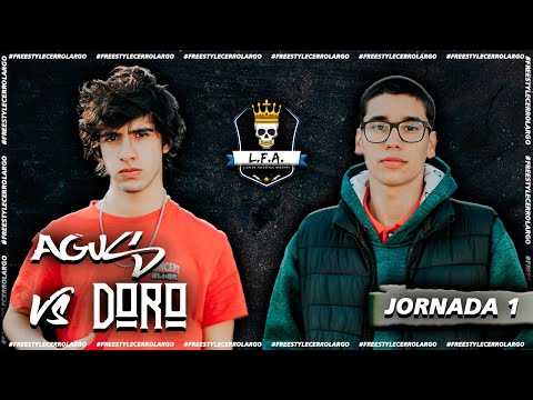 AGUS VS DORO | #LFA2022 - JORNADA 1 | Liga de Freestyle Arachán