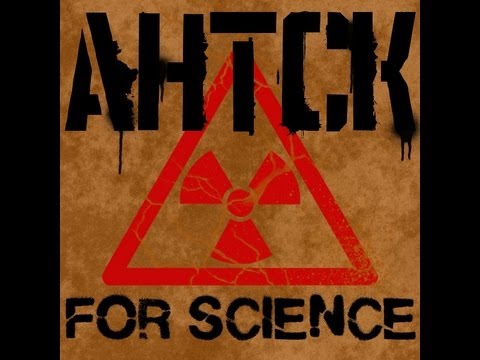 AHTCK - For Science - Official Lyrics Video