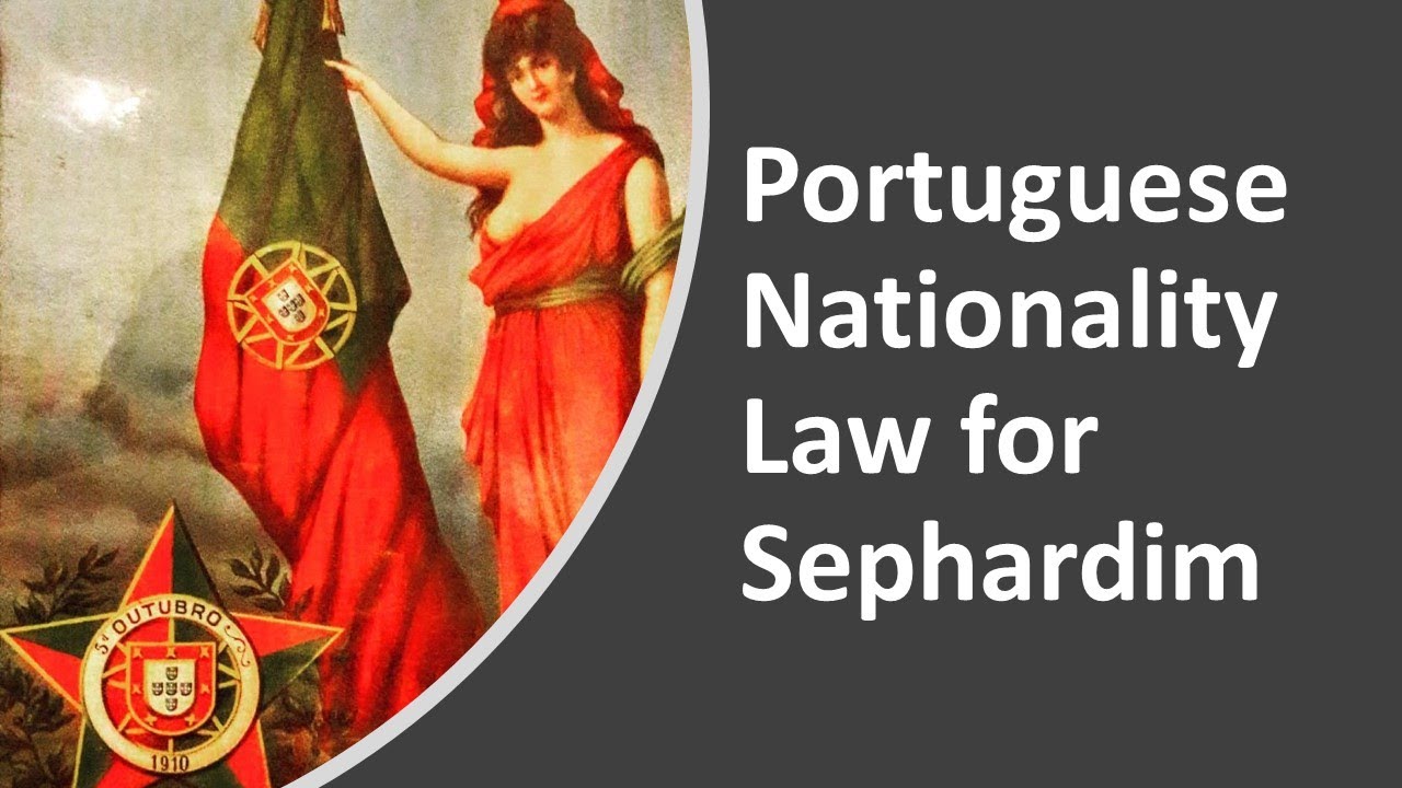 Portuguese Nationality Law for Sephardim