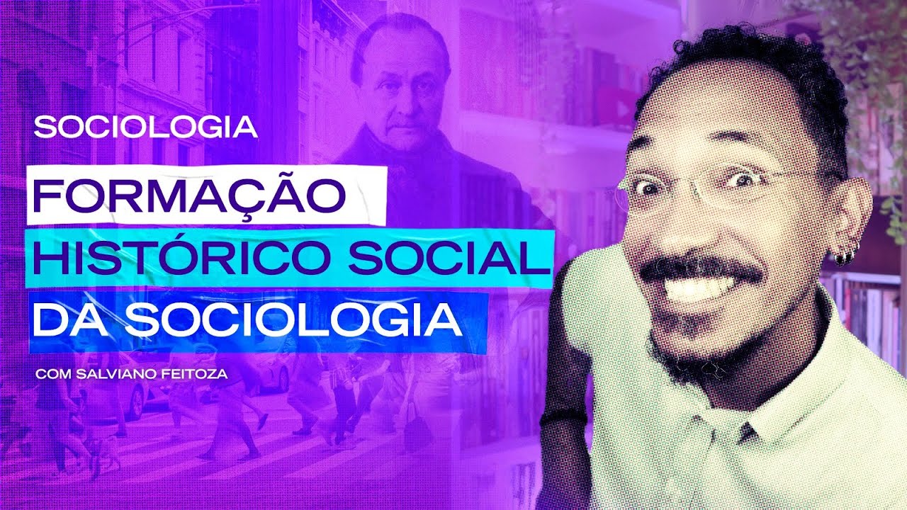 A formação histórico-social da Sociologia