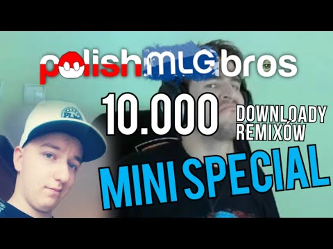 Special za 10k - Mały mix - PolishMLGBros (DOWNLOADY W OPISIE)