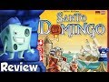 Santo Domingo Review - with Tom Vasel