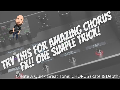 Try THIS For AMAZING Chorus FX! | Create A Quick Great Tone: Chorus Rate & Depth