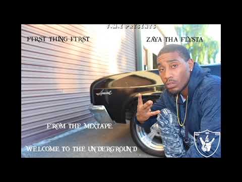 Zaya Tha Flysta - First Thing First (Prod. By YoRitchieHitThatShit)
