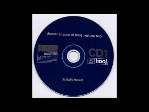 Deeper Shades Of Hooj: Volume Two CD1 - Digitally Mixed (1998)
