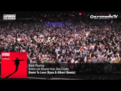 Armin van Buuren feat.  Ana Criado - Down To Love (Kyau & Albert Remix)