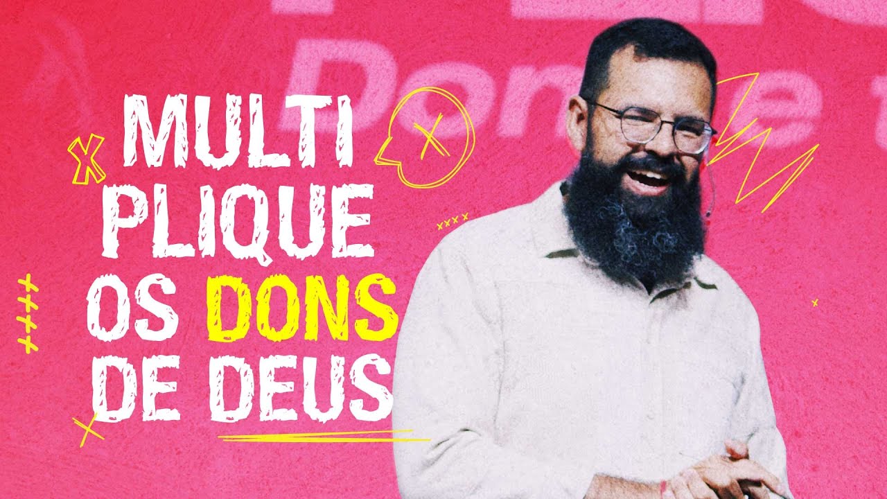 MULTIPLIQUE OS DONS DE DEUS - Douglas Gonçalves