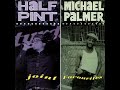 Half Pint & Michael Palmer - Joint Favorites (1986)