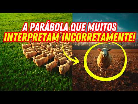 You Misunderstood the Parable of the Lost Sheep!