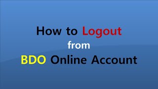 How to Logout from BDO Online Account