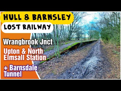 Yorkshire Lost Railway - Hull & Barnsley Railway, Wrangbrook Junction and Upton