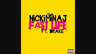 Nicki Minaj featuring Drake - Fast Life